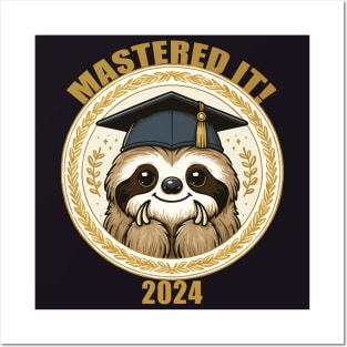 Mastered It 2024 Sloth Posters and Art